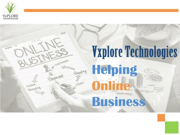 Vxplore Technologies Helping Online Business - Vxplore Technologies