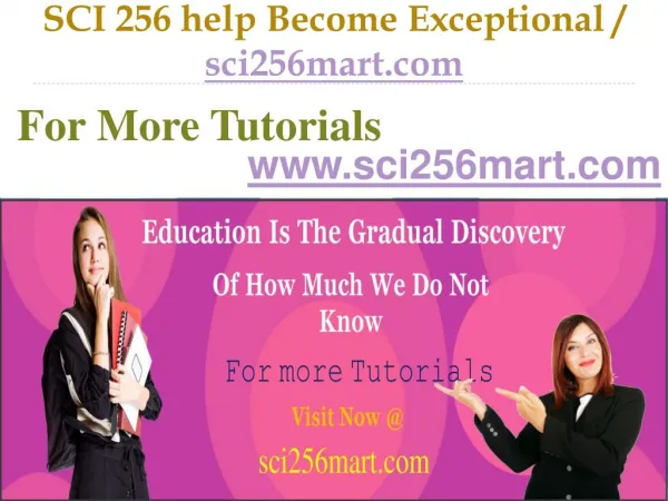SCI 256 help Become Exceptional / sci256mart.com