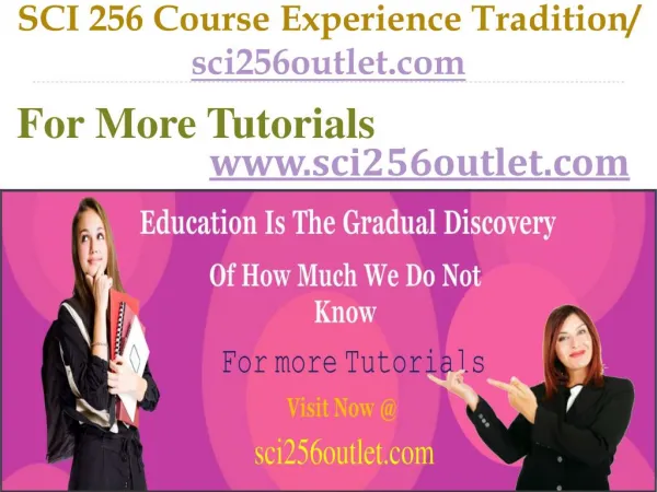 SCI 256 Course Experience Tradition / sci256outlet.com