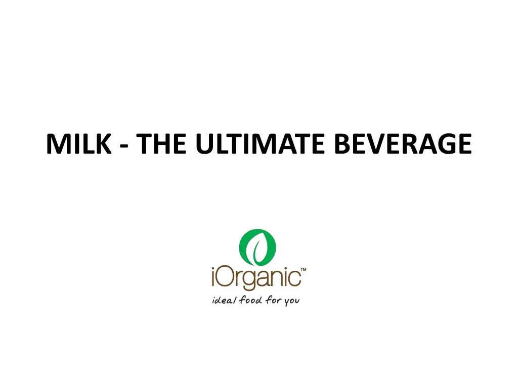 milk the ultimate beverage
