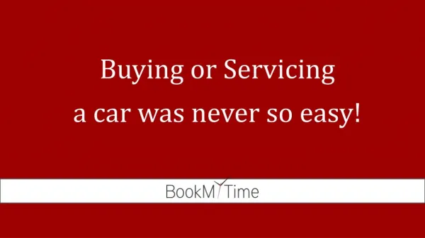 Buying or Servicing a car was never so easy - Bookmytime.com
