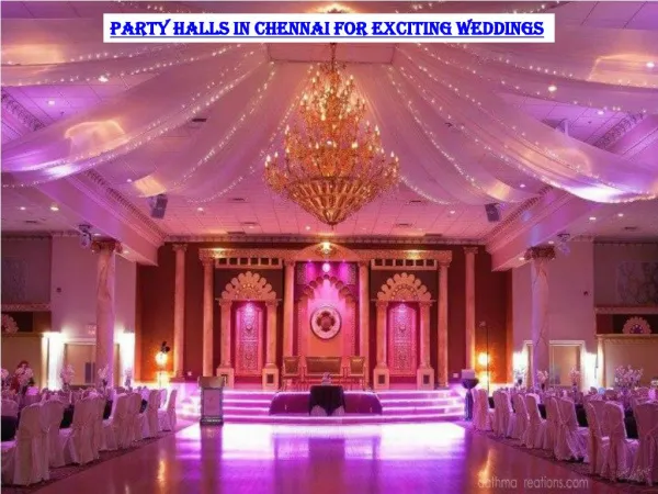 Party Halls in Chennai for exciting weddings