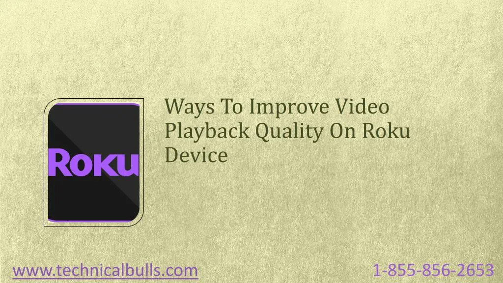 ways to improve video playback quality on roku device