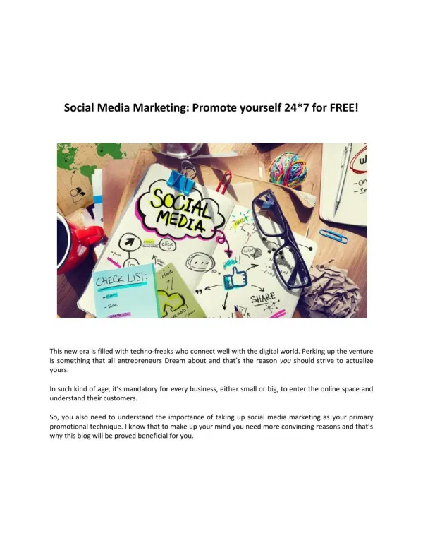 Social Media Marketing: Promote yourself 24*7 for FREE!