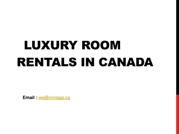 Luxury Room Rentals in Canada