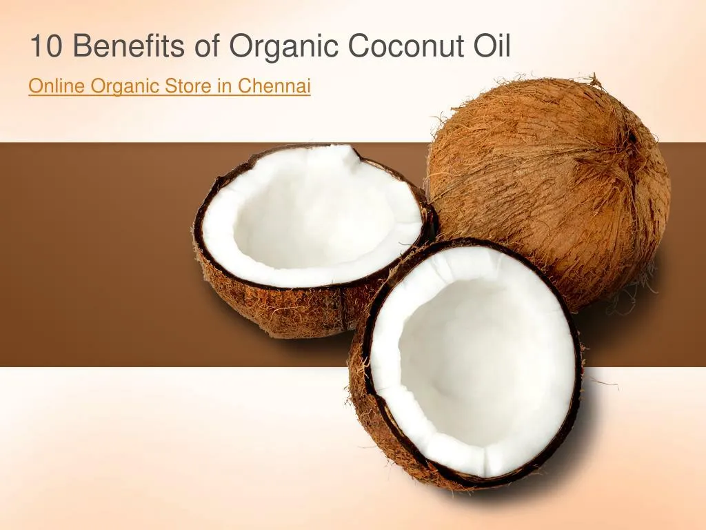 10 benefits of organic coconut oil