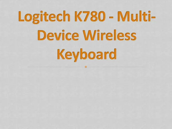 Logitech K780 - Multi-Device Wireless Keyboard