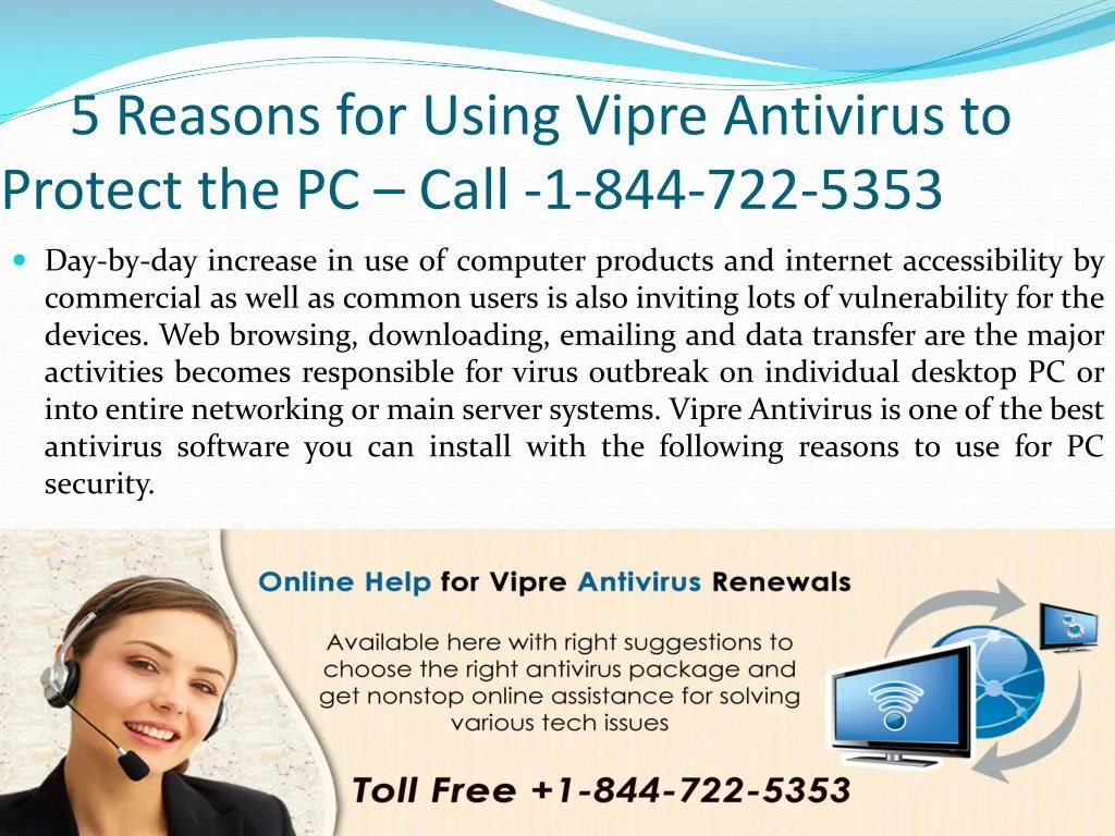 5 reasons for using vipre antivirus to protect the pc call 1 844 722 5353