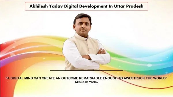 Akhilesh Yadav Digital Development In Uttar Pradesh