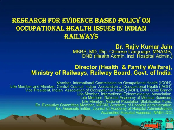 Research for Evidence Based Policy on Occupational Health Issues in Indian Railways