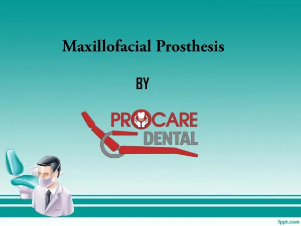 Maxillofacial Prosthesis