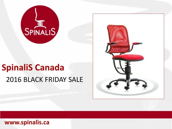 2016 Black Friday SALE of SpinaliS ERGONOMIC Series Chairs in Canada
