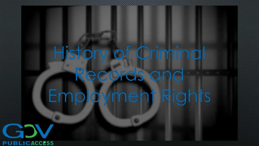 history of criminal records and employment rights