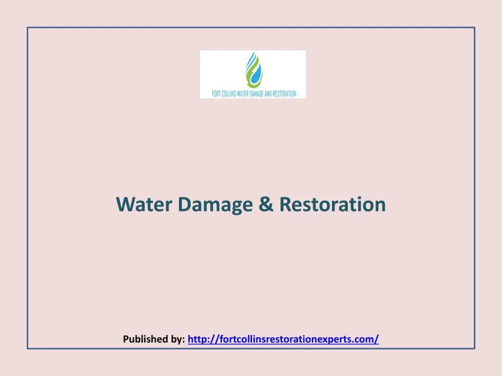 water damage restoration published by http fortcollinsrestorationexperts com