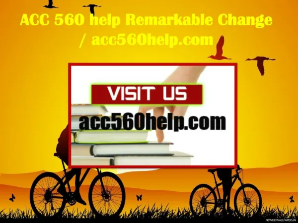 ACC 560 help Remarkable Change / acc560help.com
