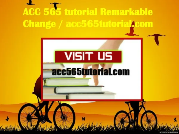 ACC 565 tutorial Remarkable Change / acc565tutorial.com