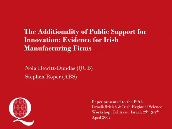 The Additionality of Public Support for Innovation: Evidence for Irish Manufacturing Firms