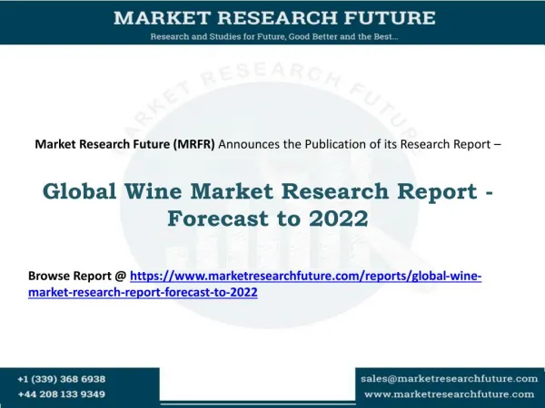 Global Wine Market 2016-2022: Market Segments, Target Audience, Key Player’s Analysis