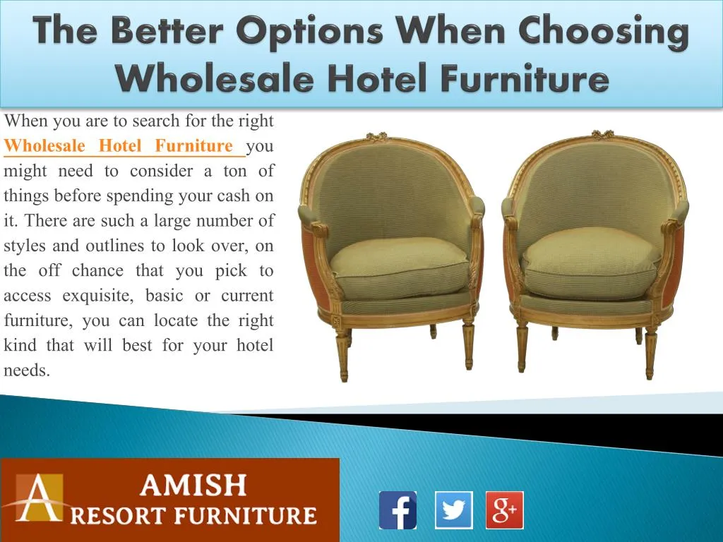 the better options when choosing wholesale hotel furniture
