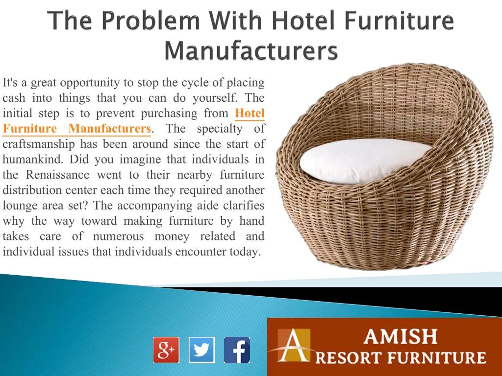 the problem with hotel furniture manufacturers