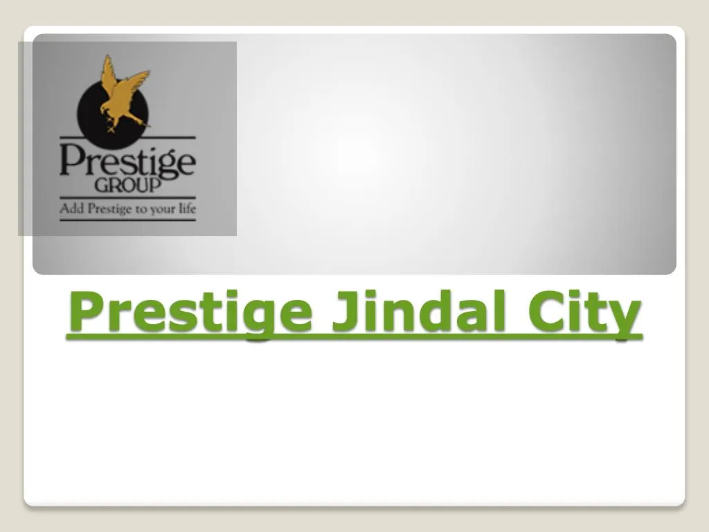 prestige jindal city