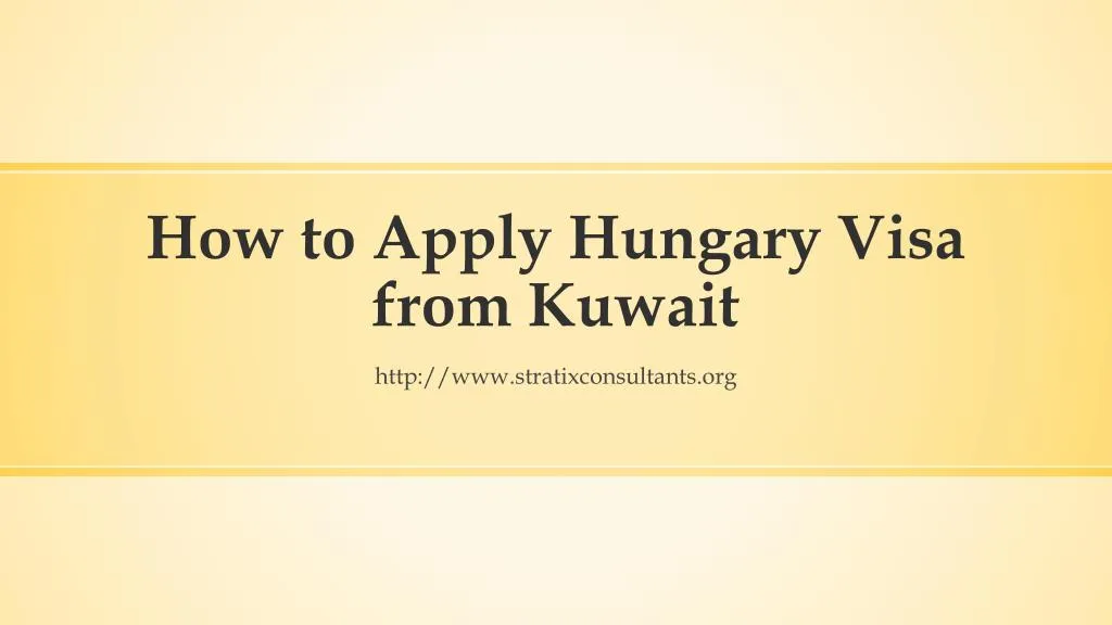 how to apply hungary visa from kuwait