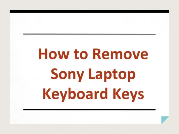 How to Remove Sony Laptop Keyboard Keys