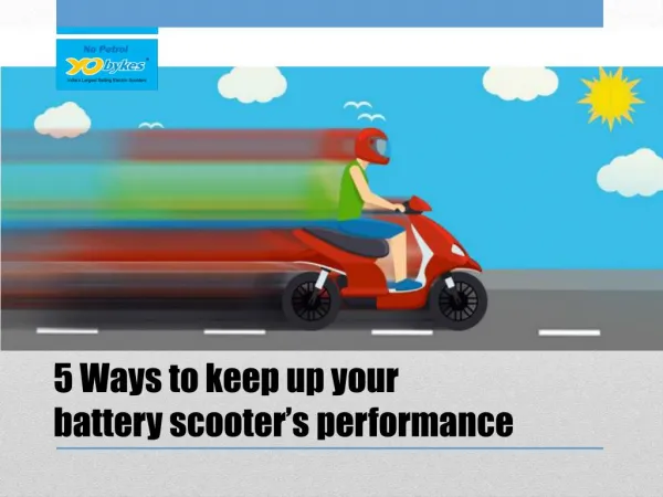 How to maintain your battery scooter’s performance