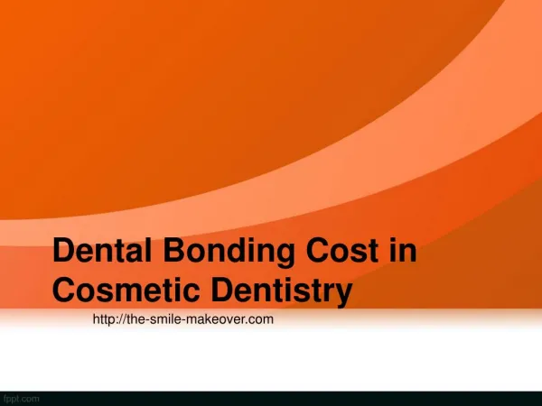 Dental Bonding Cost in Cosmetic Dentistry