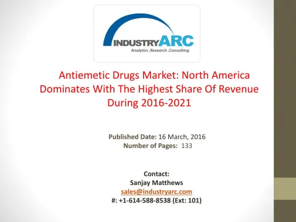 Antiemetic Drugs Market: Growth In Supply Of Anti- Nausea Medication Products During 2016-2021 | IndustryARC