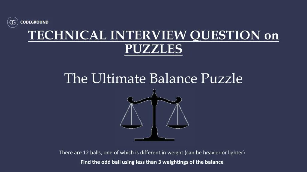 technical interview question on puzzles the ultimate balance puzzle