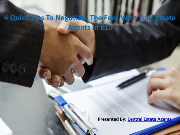 4 Quick Tips To Negotiate The Fees With Your Estate Agents In E10