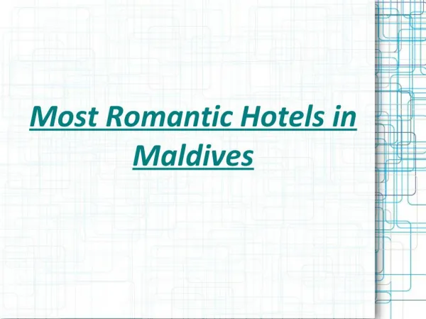 Rex Bolinger - Most Romantic Hotels in Maldives