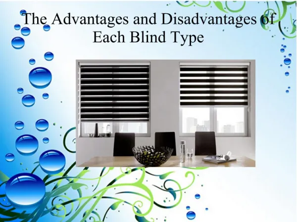 The Advantages and Disadvantages of Each Blind Type