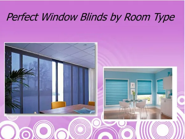 Perfect Window Blinds by Room Type