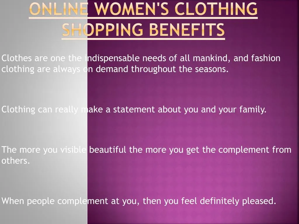 online women s clothing shopping benefits