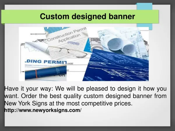 Custom designed banner