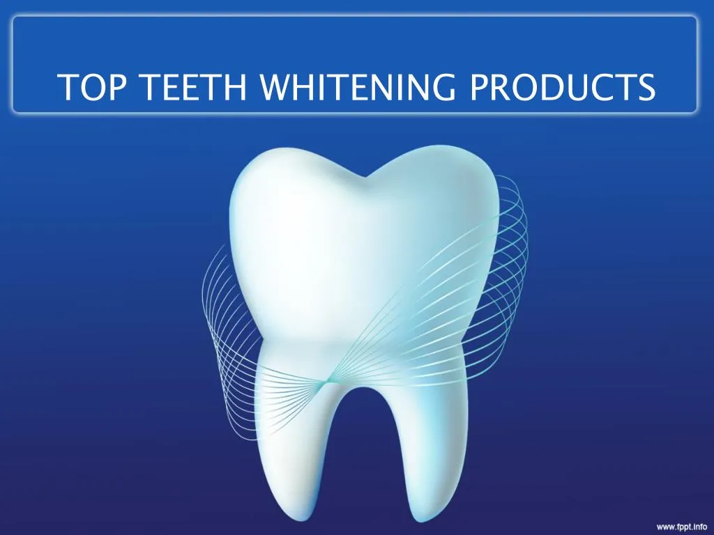 top teeth whitening products