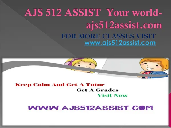 AJS 512 ASSIST Your world-ajs512assist.com