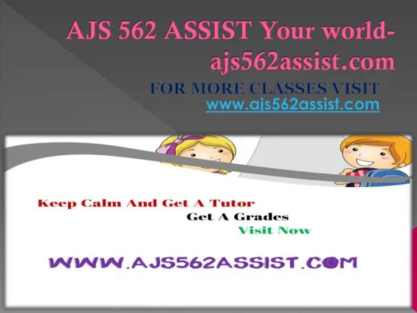 AJS 562 ASSIST Your world-ajs562assist.com