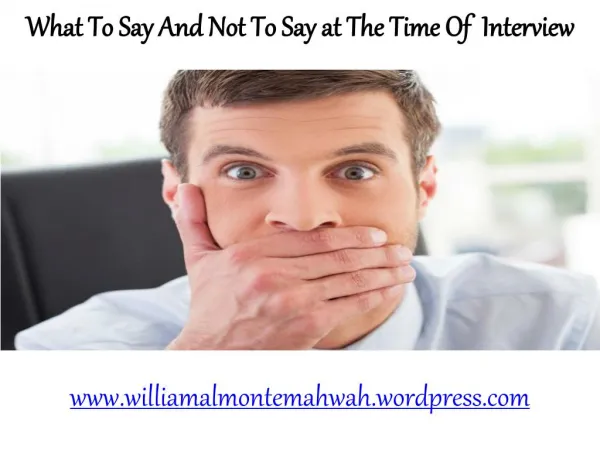What To Say And Not To Say at The Time Of Interview