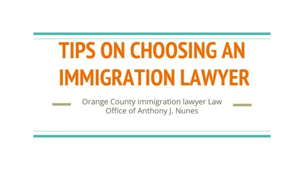 TIPS ON CHOOSING AN IMMIGRATION LAWYER