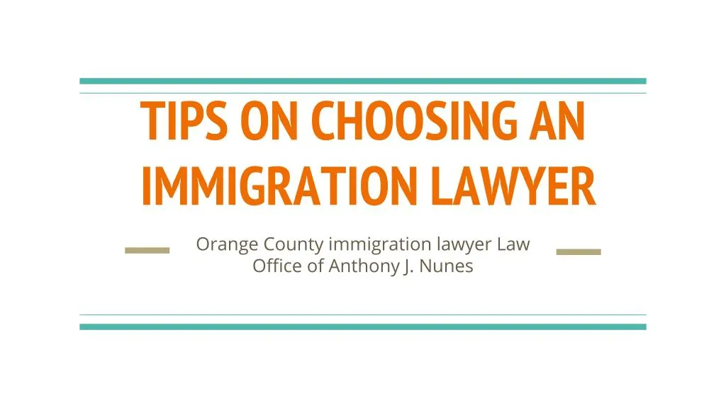 tips on choosing an immigration lawyer