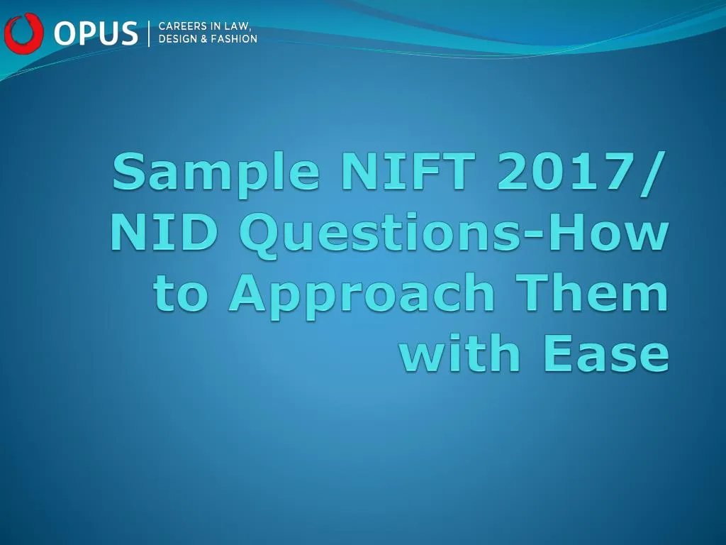 sample nift 2017 nid questions how to approach them with ease