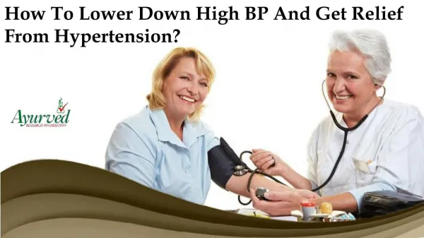 How To Lower Down High BP And Get Relief From Hypertension?