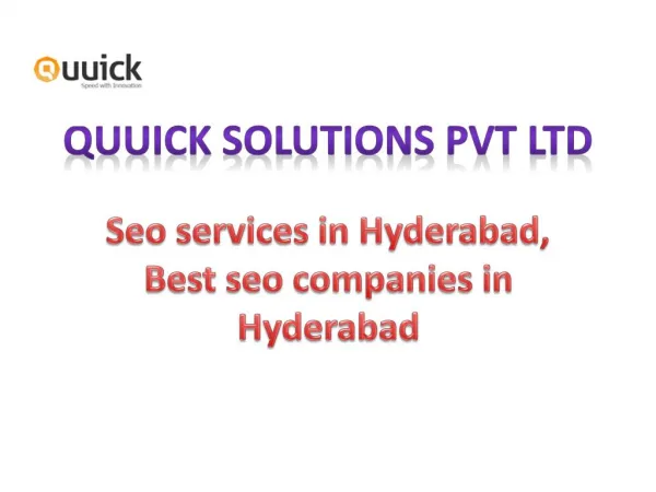 SEO Services in Hyderabad , Best seo companies in Hyderabad,Quuick