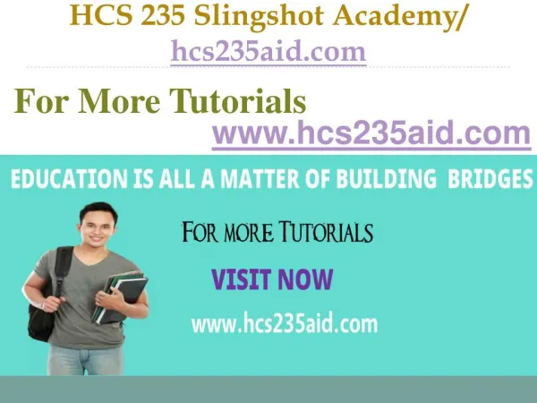 HCS 235 Slingshot Academy / hcs235aid.com