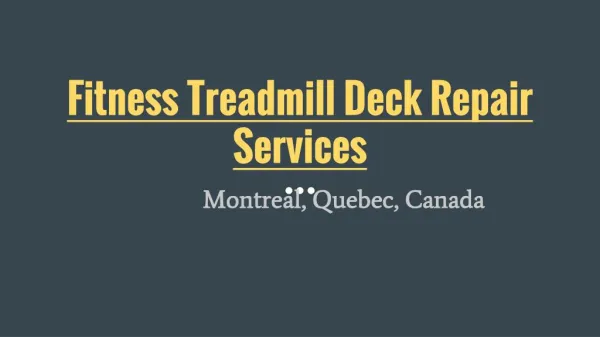 Life Fitness Treadmill Deck Repair Specialist In Montreal