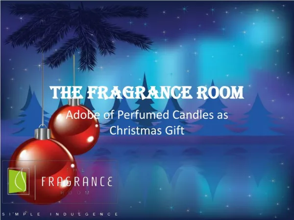 The Fragrance Room : Adobe of Perfumed Candles as Christmas Gift