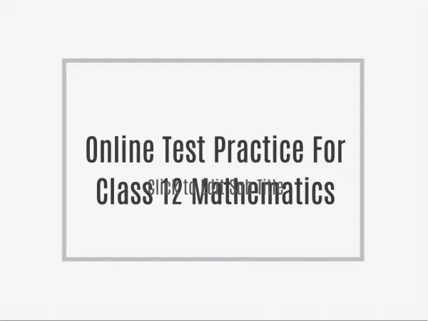Online Test Practice For Class 12 Mathematics
